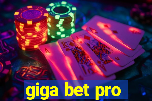 giga bet pro